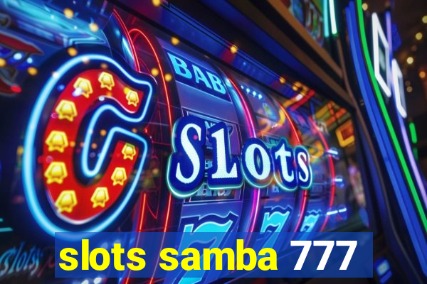 slots samba 777