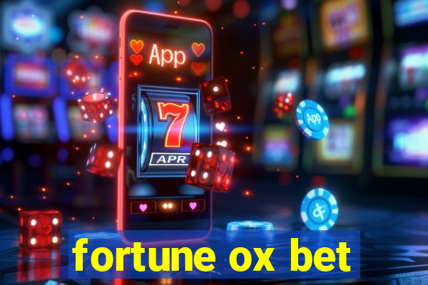 fortune ox bet