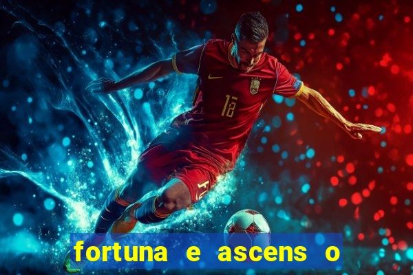 fortuna e ascens o livro pdf grátis