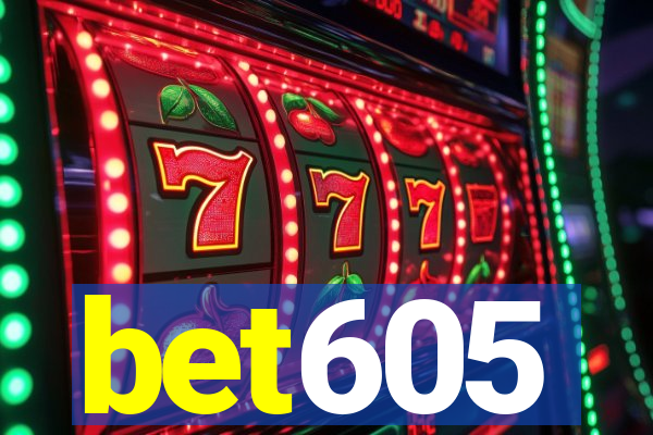 bet605