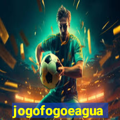 jogofogoeagua