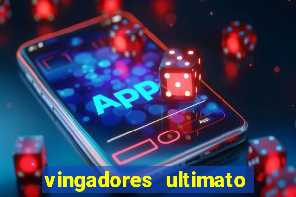 vingadores ultimato dublado download