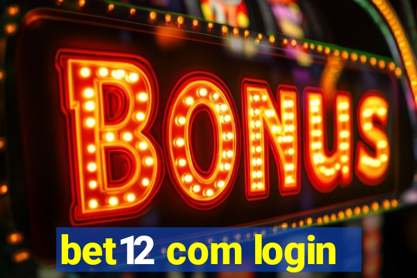 bet12 com login