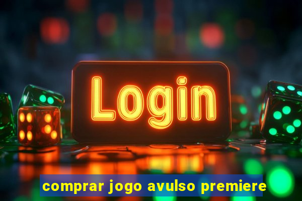 comprar jogo avulso premiere