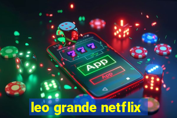 leo grande netflix