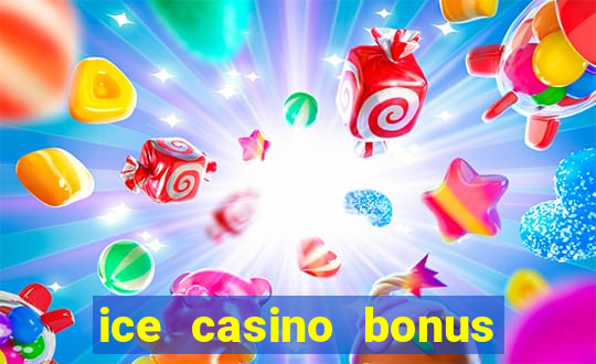 ice casino bonus 25 euro