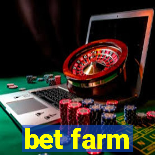 bet farm