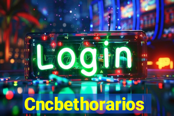 Cncbethorarios