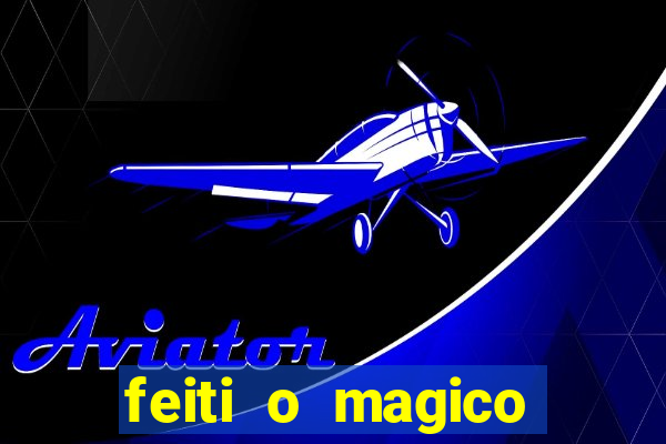 feiti o magico manga ler online