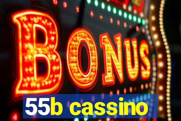 55b cassino