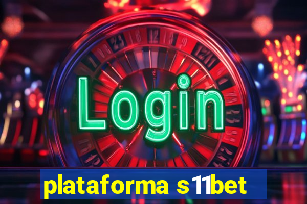 plataforma s11bet