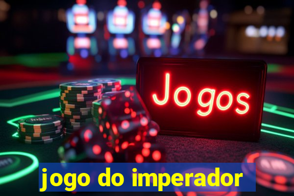 jogo do imperador