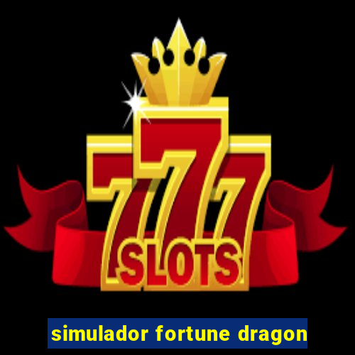 simulador fortune dragon