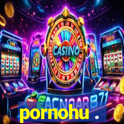 pornohu .