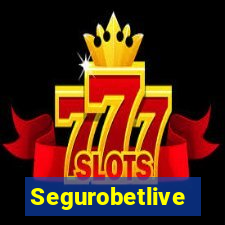 Segurobetlive