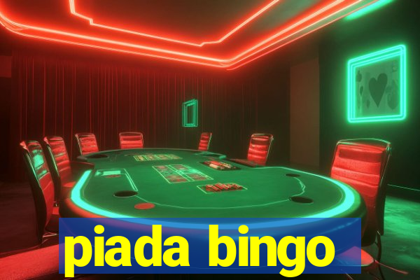 piada bingo