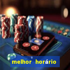 melhor horário para jogar pixbet