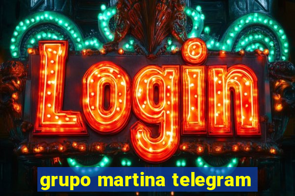 grupo martina telegram