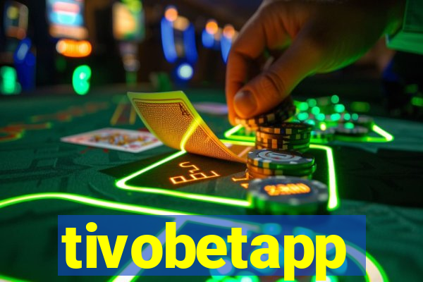 tivobetapp