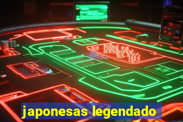 japonesas legendado