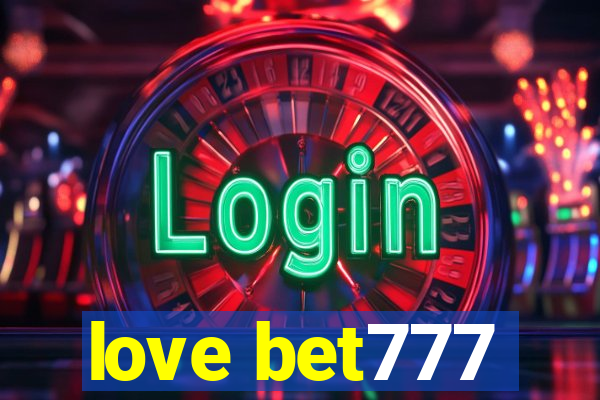 love bet777