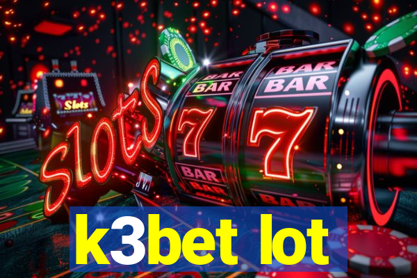 k3bet lot