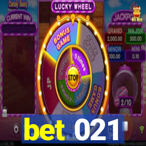 bet 021