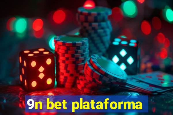 9n bet plataforma