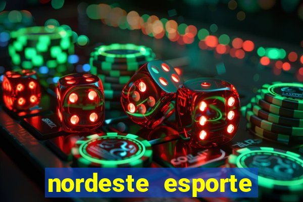 nordeste esporte net vip