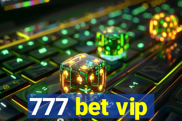 777 bet vip