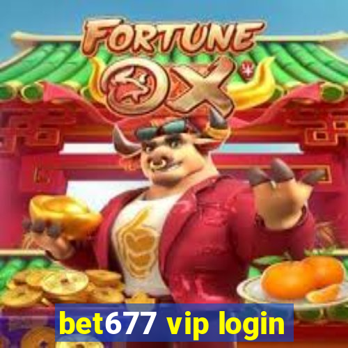 bet677 vip login