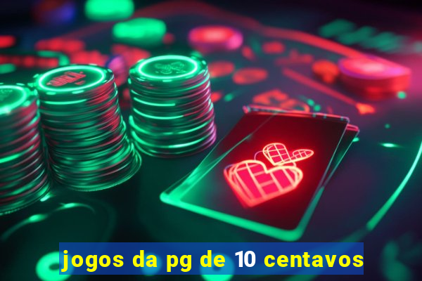 jogos da pg de 10 centavos