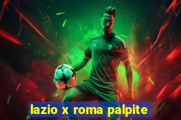 lazio x roma palpite