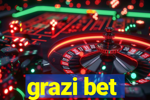 grazi bet