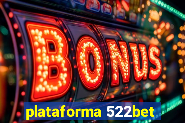 plataforma 522bet