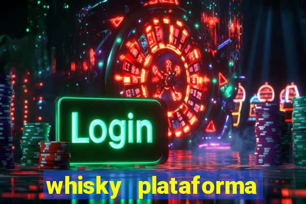 whisky plataforma de jogos