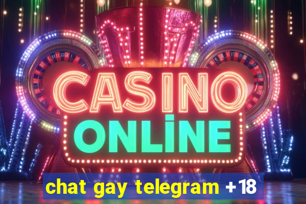 chat gay telegram +18