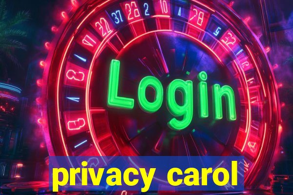 privacy carol