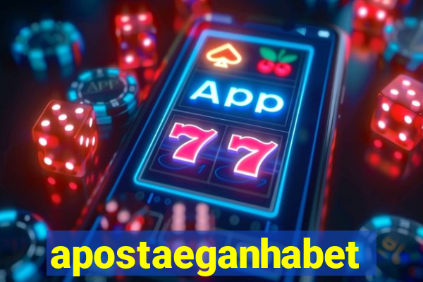 apostaeganhabet