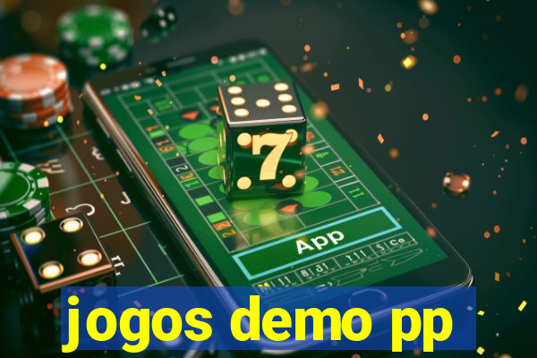 jogos demo pp