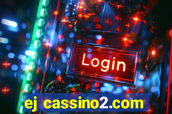 ej cassino2.com