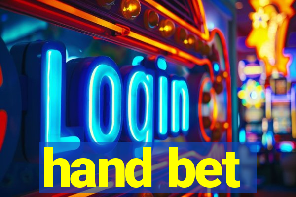 hand bet