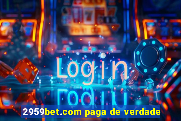 2959bet.com paga de verdade