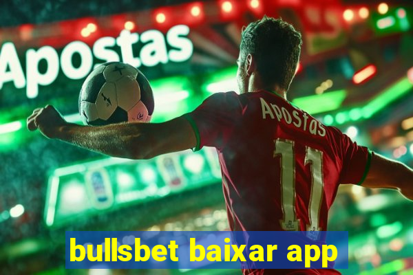 bullsbet baixar app