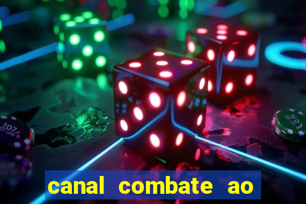 canal combate ao vivo multicanais