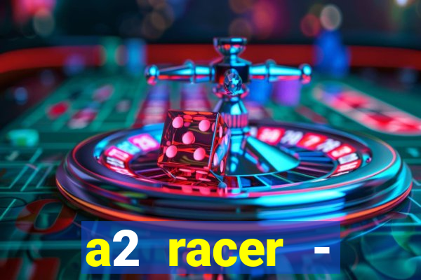 a2 racer - riscando o asfalto filme completo dublado download