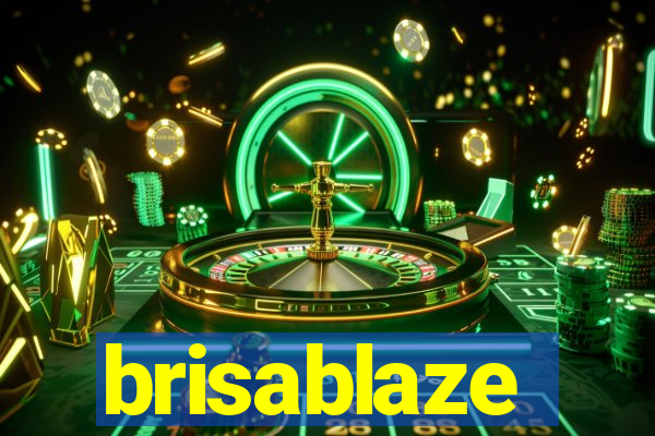 brisablaze