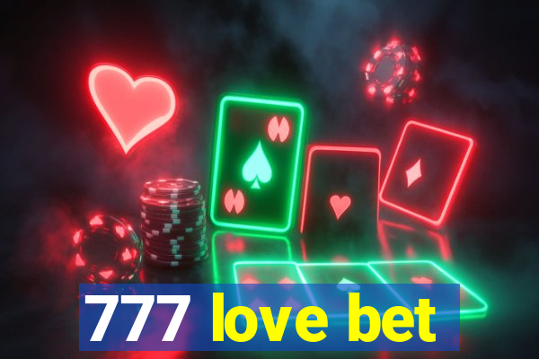 777 love bet