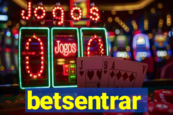 betsentrar