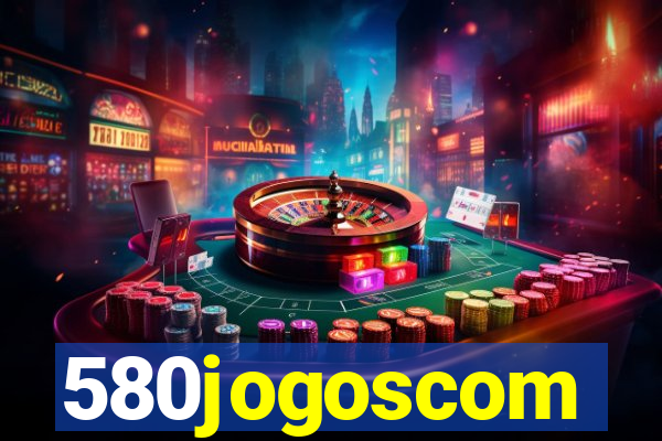 580jogoscom